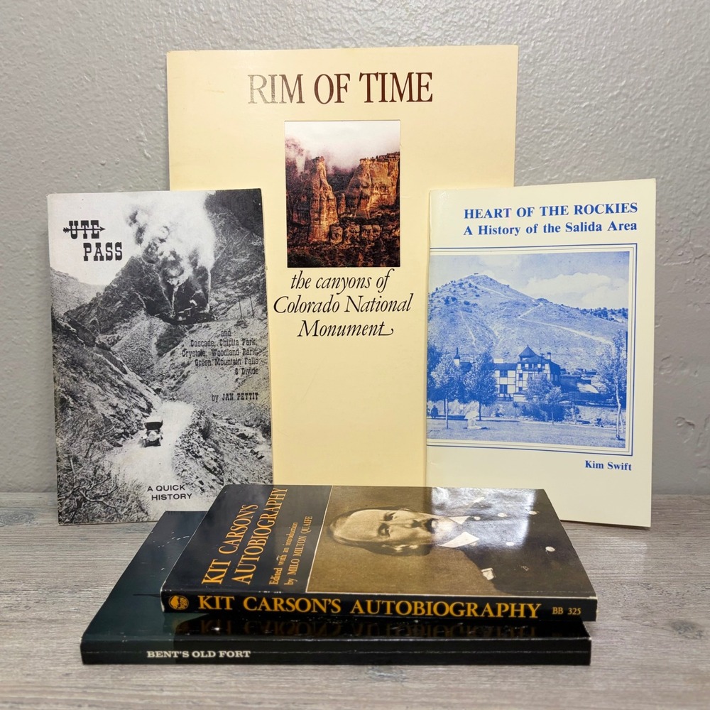 Colorado History Book Lot Kit Carson Bent's Old Fort Ute Pass Salida Rim of Time